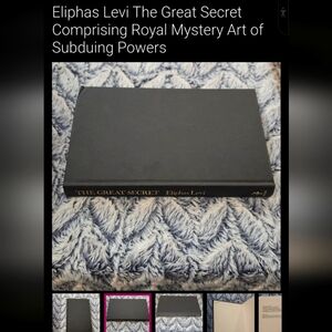 Eliphas Levi The Great Secret Comprising Royal Mystery Art of Subduing Powers